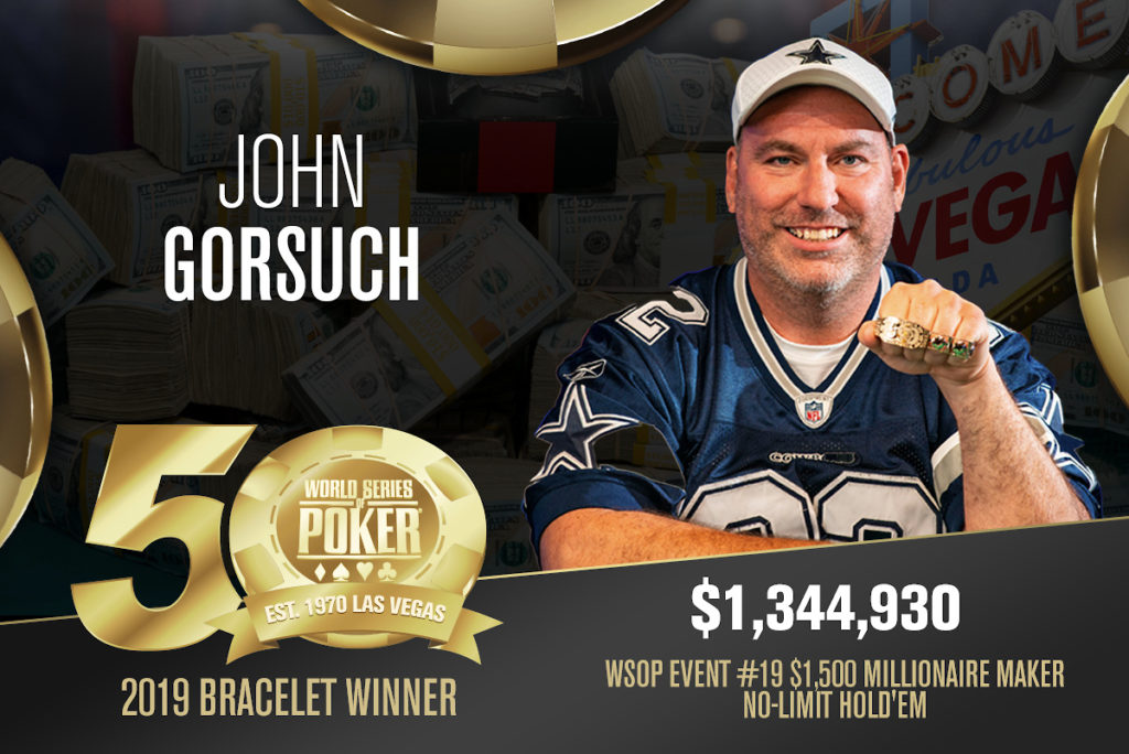 John Gorusch Wins 2019 WSOP Millionaire Maker 1 john gorsuch 2019 wsop