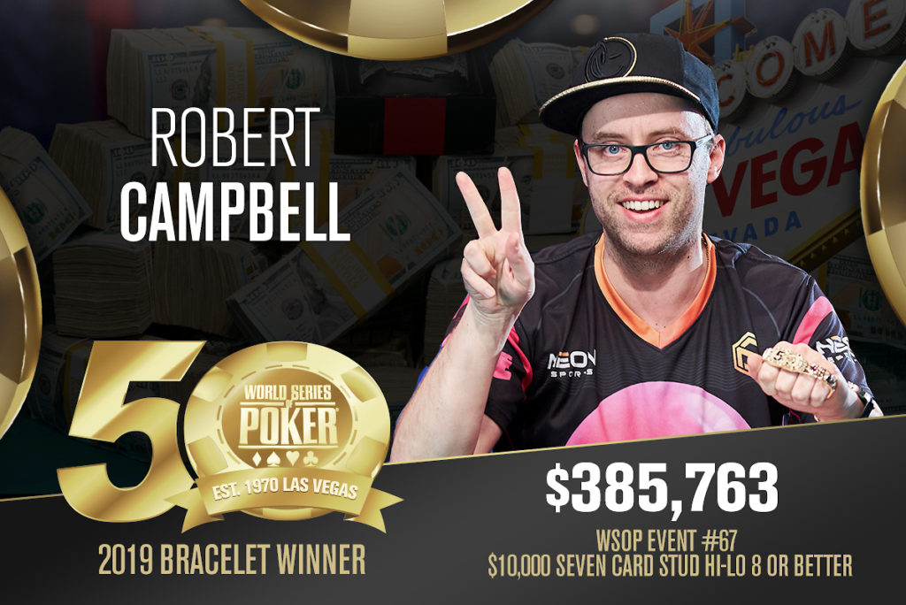 Robert Campbell Becomes First Double Bracelet Winner of 2019 WSOP 1 2019 wsop robert campbell