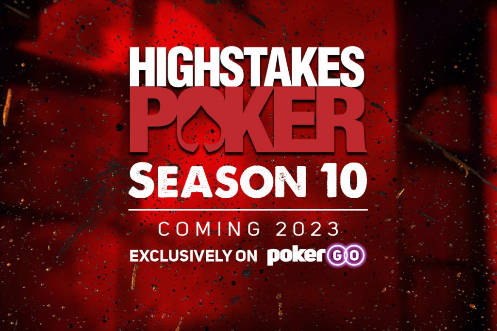 High Stakes Poker Season 10 Coming 2023